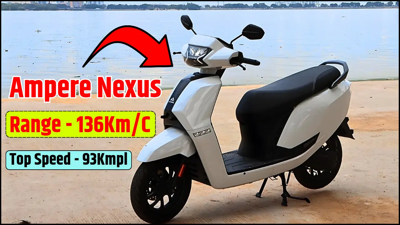 Ampere Nexus EV Scooter Nexus EV Scooter: मार्केट में लॉन्च हुआ धाकड़ इलेक्ट्रिक स्कूटर, 130Km की रेंज, जानें फीचर्स और कीमत